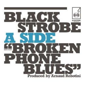 Blackstrobebroken Phone Blues
