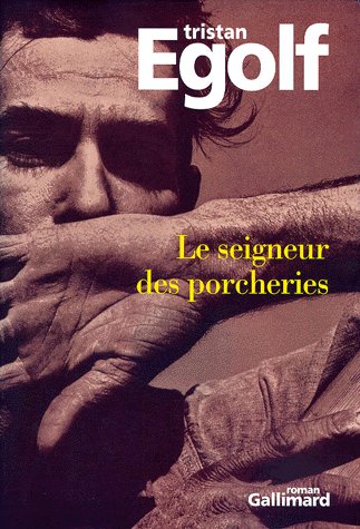 Tristan Egolf Le Seigneur des porcheries