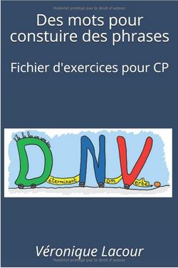 Des mots pour construire des phrases (la grammaire au CP)