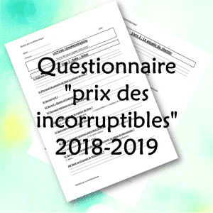 Questionnaire de lecture « prix des incorruptibles » 2018-2019 pour CM2
