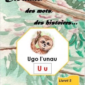 Des lettres, des mots, des histoires, livret 5