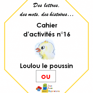 Cahier d’activité ,le son « ou » ( Des lettres, des mots, des histoires)