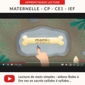 Vidéos Mots Simples : lecture syllabe à syllabe et mots outils