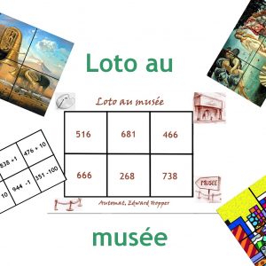 Loto au musée CE1 CE2 (ajout et retrait d’unité, dizaine et centaine)