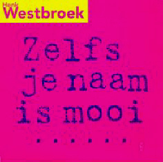 25_07_1998_zelfsjenaamismooi