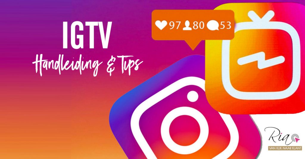 IGTV Handleiding en tips