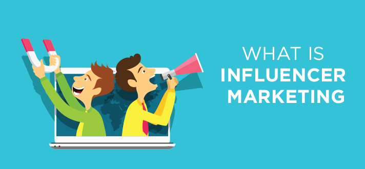 what is influencer marketing